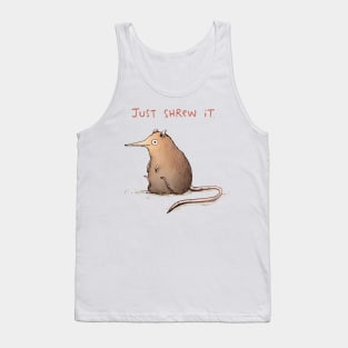 Just Shrew It Tank Top